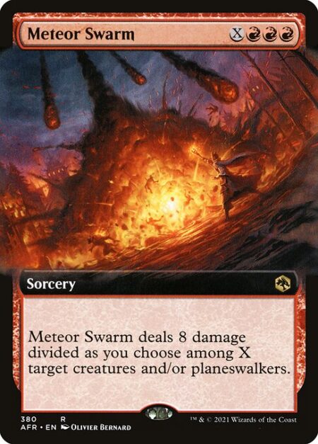 Meteor Swarm - Meteor Swarm deals 8 damage divided as you choose among X target creatures and/or planeswalkers.