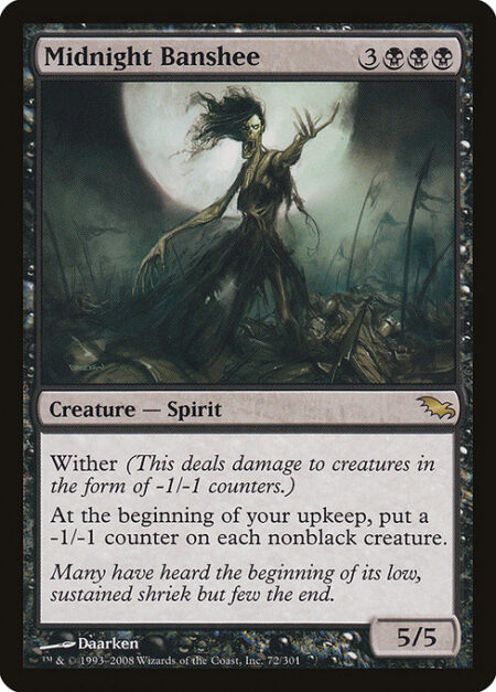 Midnight Banshee - Wither (This deals damage to creatures in the form of -1/-1 counters.)