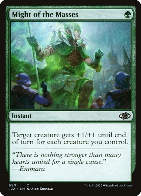 Might of the Masses - Target creature gets +1/+1 until end of turn for each creature you control.