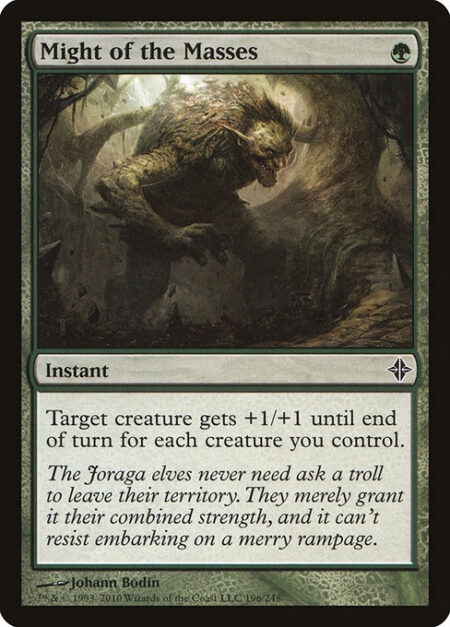 Might of the Masses - Target creature gets +1/+1 until end of turn for each creature you control.