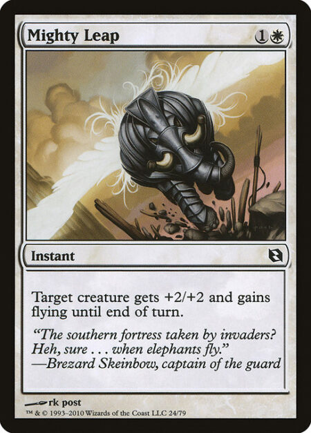 Mighty Leap - Target creature gets +2/+2 and gains flying until end of turn.