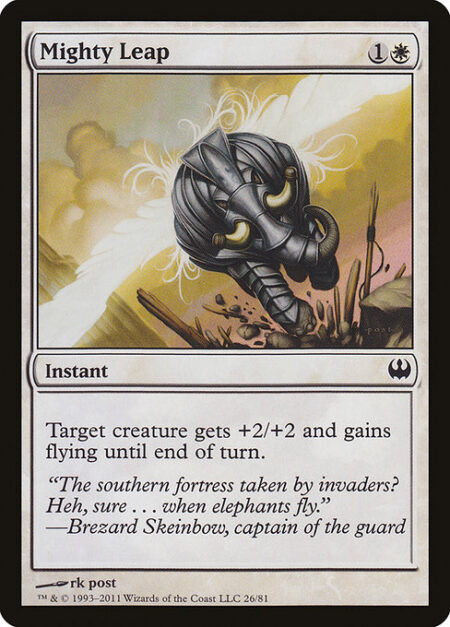 Mighty Leap - Target creature gets +2/+2 and gains flying until end of turn.