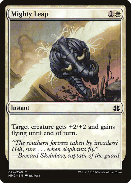 Mighty Leap - Target creature gets +2/+2 and gains flying until end of turn.