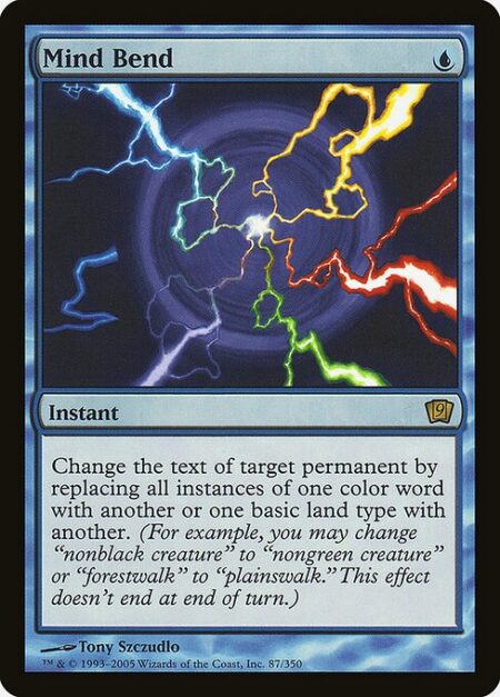 Mind Bend - Change the text of target permanent by replacing all instances of one color word with another or one basic land type with another. (For example