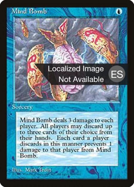 Mind Bomb - Each player may discard up to three cards. Mind Bomb deals damage to each player equal to 3 minus the number of cards they discarded this way.