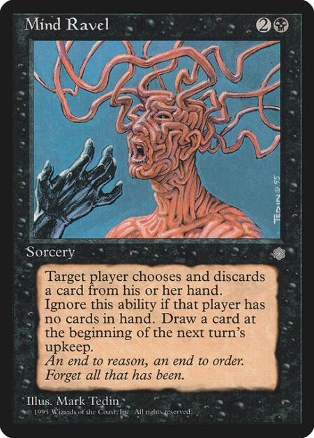 Mind Ravel - Target player discards a card.