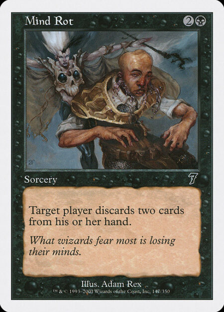 Mind Rot - Target player discards two cards.