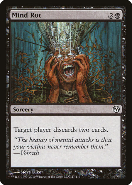 Mind Rot - Target player discards two cards.
