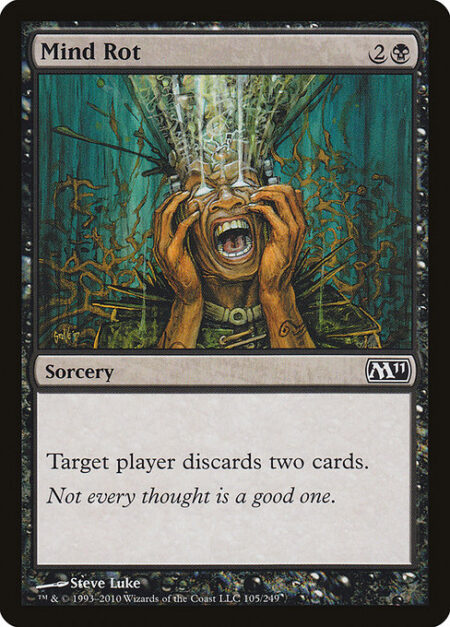 Mind Rot - Target player discards two cards.