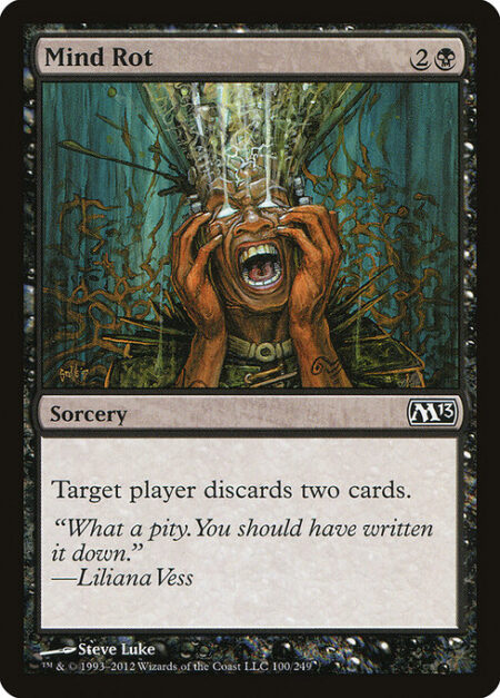 Mind Rot - Target player discards two cards.