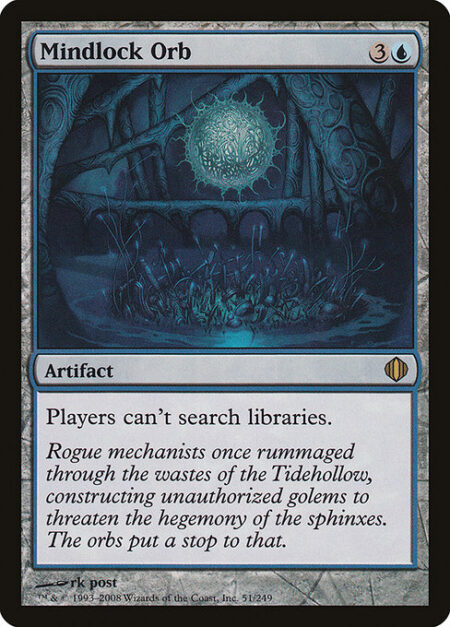 Mindlock Orb - Players can't search libraries.