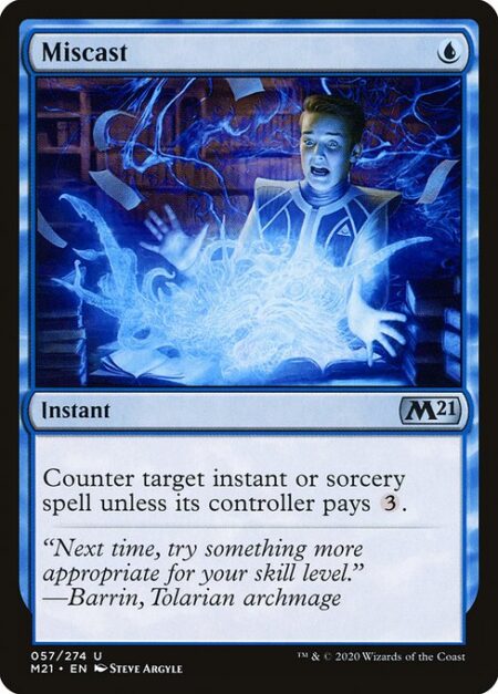 Miscast - Counter target instant or sorcery spell unless its controller pays {3}.