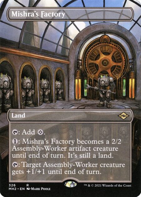 Mishra's Factory - {T}: Add {C}.