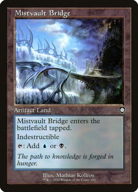 Mistvault Bridge - Mistvault Bridge enters tapped.