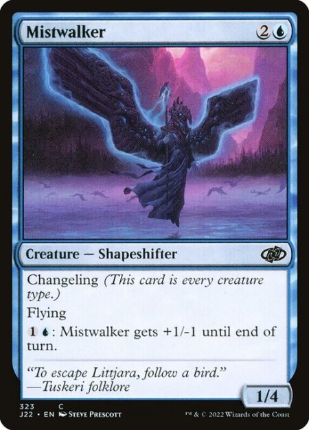 Mistwalker - Changeling (This card is every creature type.)