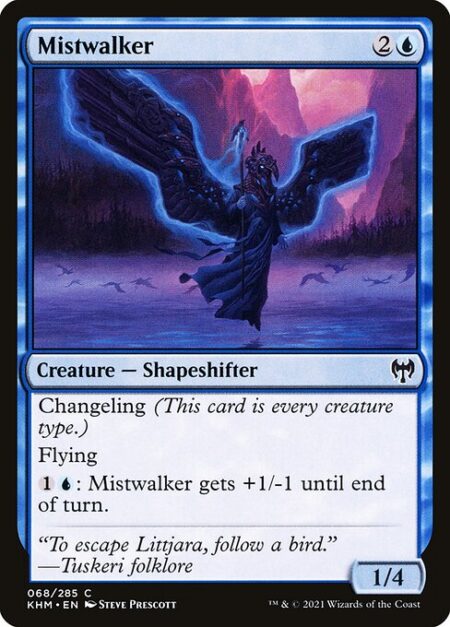 Mistwalker - Changeling (This card is every creature type.)