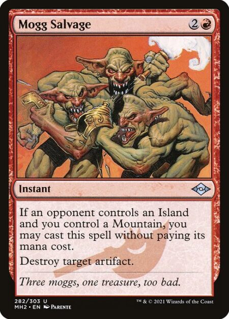 Mogg Salvage - If an opponent controls an Island and you control a Mountain