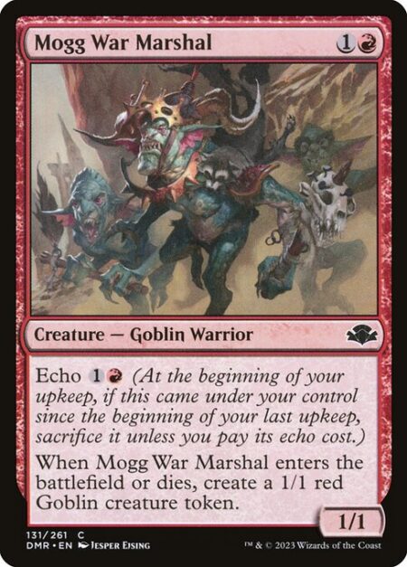 Mogg War Marshal - Echo {1}{R} (At the beginning of your upkeep