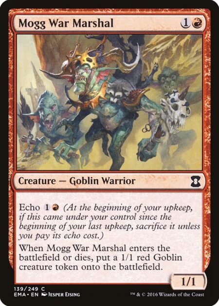 Mogg War Marshal - Echo {1}{R} (At the beginning of your upkeep