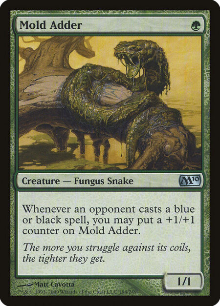Mold Adder - Whenever an opponent casts a blue or black spell