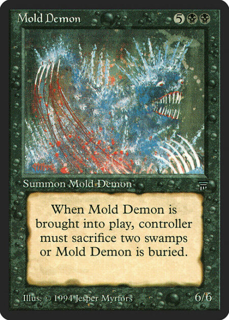 Mold Demon - When Mold Demon enters the battlefield