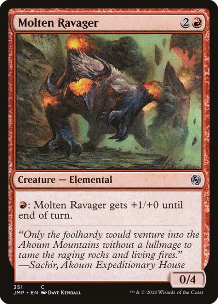 Molten Ravager - {R}: Molten Ravager gets +1/+0 until end of turn.