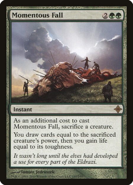 Momentous Fall - As an additional cost to cast this spell