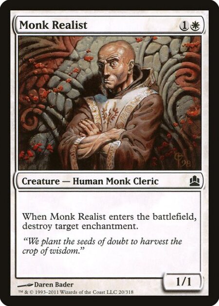 Monk Realist - When Monk Realist enters the battlefield