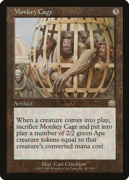 Monkey Cage - When a creature enters the battlefield