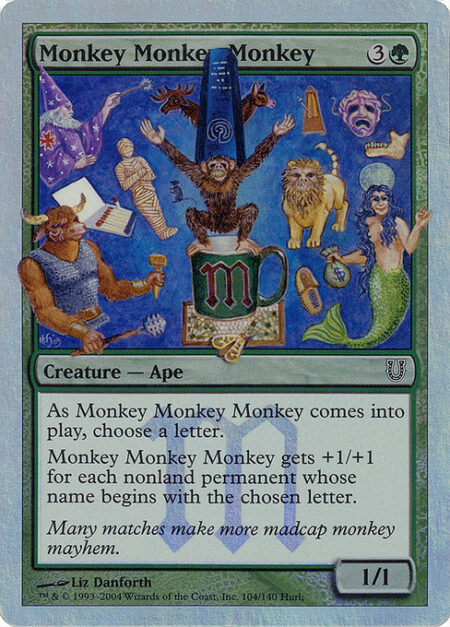 Monkey Monkey Monkey - As Monkey Monkey Monkey enters the battlefield