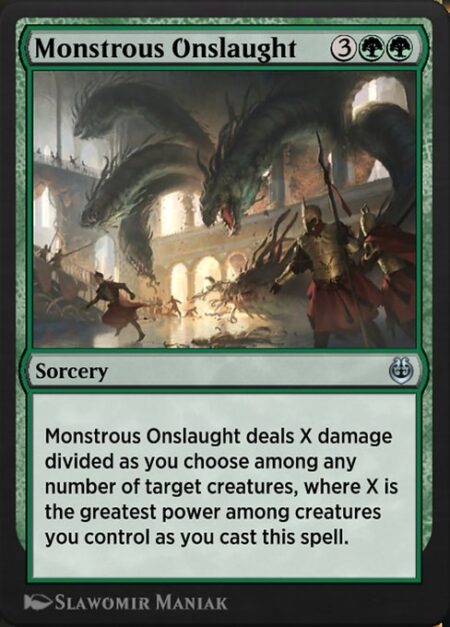 Monstrous Onslaught - Monstrous Onslaught deals X damage divided as you choose among any number of target creatures