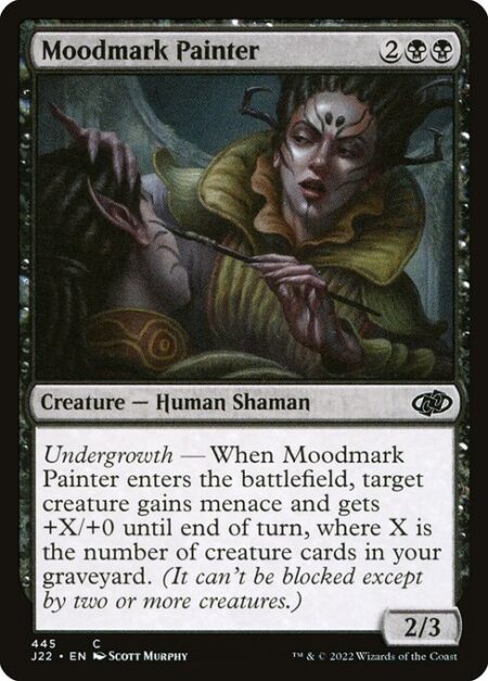 Moodmark Painter - Undergrowth — When Moodmark Painter enters the battlefield