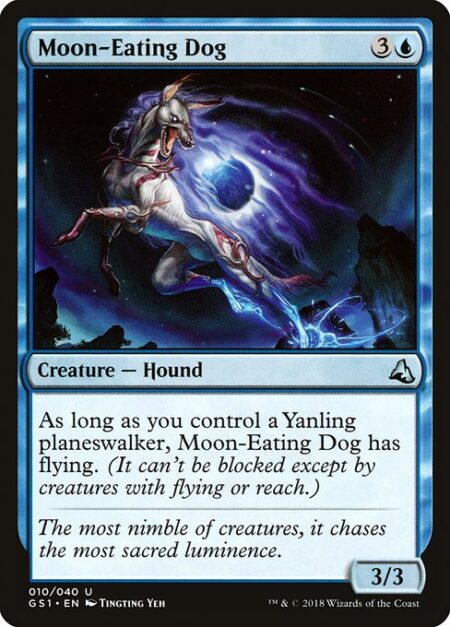 Moon-Eating Dog - As long as you control a Yanling planeswalker