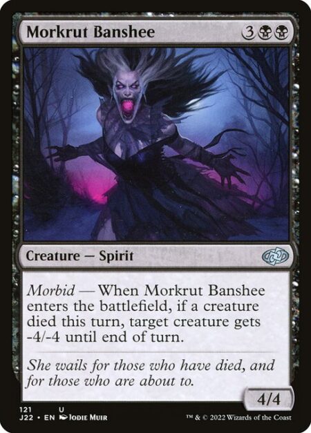 Morkrut Banshee - Morbid — When Morkrut Banshee enters the battlefield
