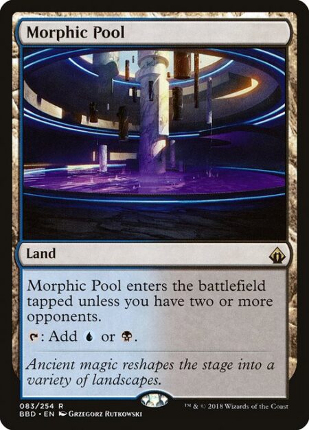 Morphic Pool - Morphic Pool enters the battlefield tapped unless you have two or more opponents.