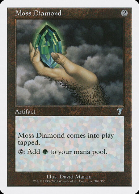 Moss Diamond - Moss Diamond enters tapped.