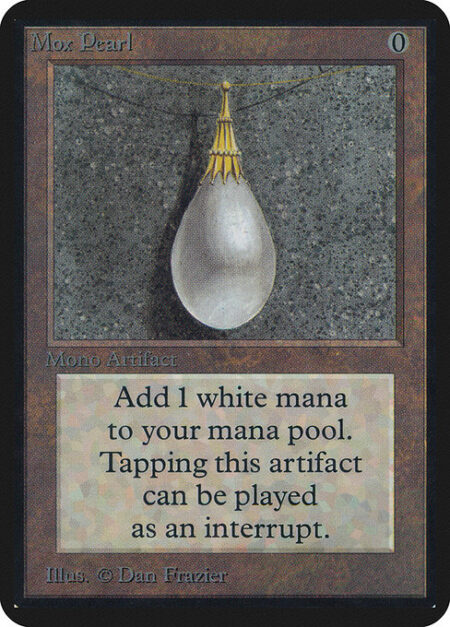 Mox Pearl - {T}: Add {W}.