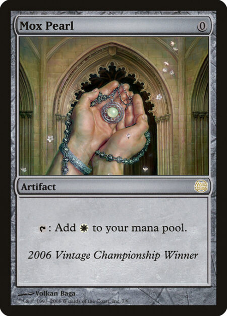 Mox Pearl - {T}: Add {W}.