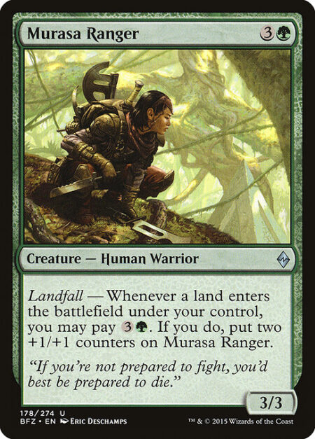 Murasa Ranger - Landfall — Whenever a land enters the battlefield under your control