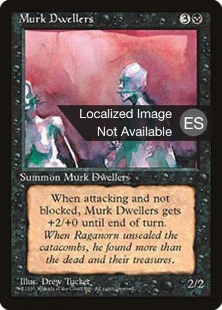 Murk Dwellers - Whenever Murk Dwellers attacks and isn't blocked