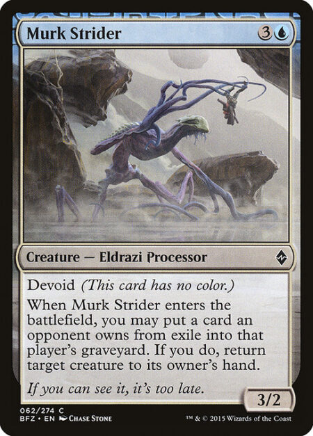 Murk Strider - Devoid (This card has no color.)