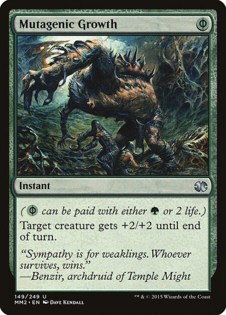 Mutagenic Growth - ({G/P} can be paid with either {G} or 2 life.)