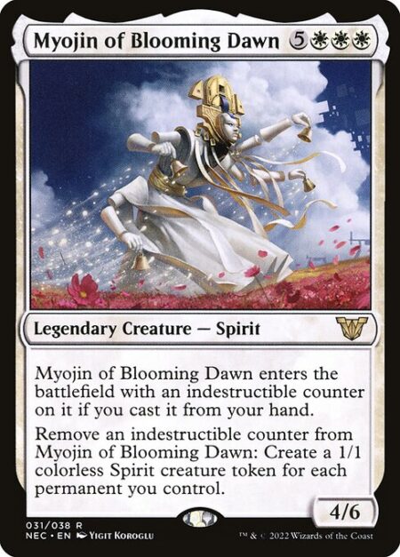 Myojin of Blooming Dawn - Myojin of Blooming Dawn enters the battlefield with an indestructible counter on it if you cast it from your hand.