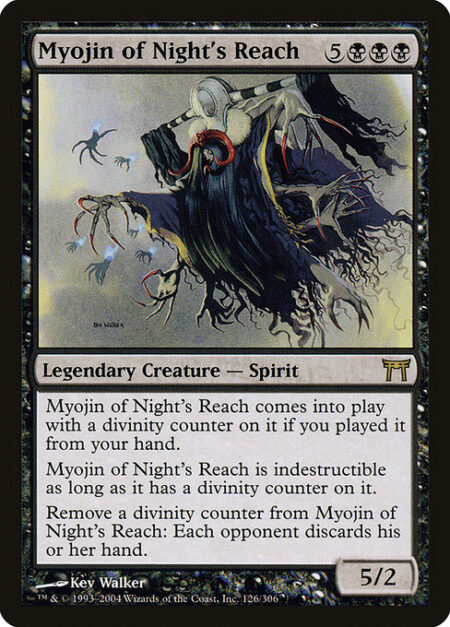 Myojin of Night's Reach - Myojin of Night's Reach enters the battlefield with a divinity counter on it if you cast it from your hand.