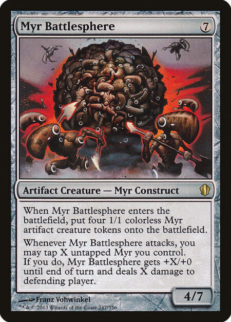 Myr Battlesphere - When Myr Battlesphere enters the battlefield