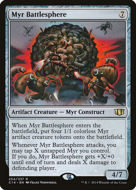 Myr Battlesphere - When Myr Battlesphere enters the battlefield