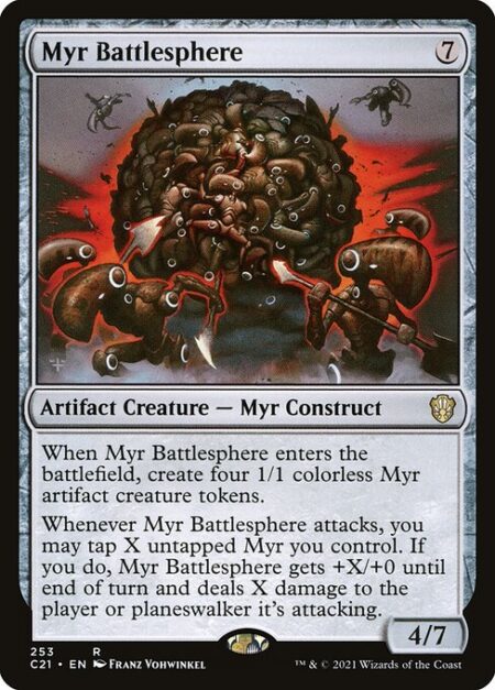 Myr Battlesphere - When Myr Battlesphere enters the battlefield