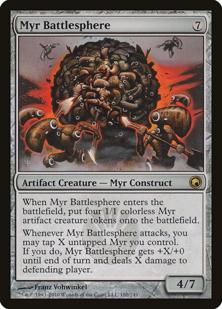 Myr Battlesphere - When Myr Battlesphere enters the battlefield