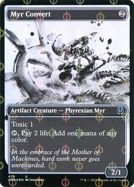 Myr Convert - Toxic 1 (Players dealt combat damage by this creature also get a poison counter.)