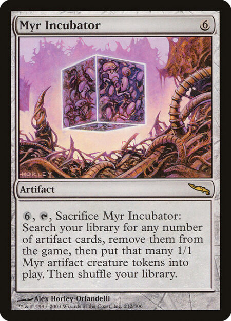 Myr Incubator - {6}